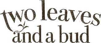 Two Leaves and a Bud